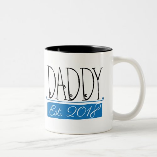 Dady Est 2018 Graphic Gift Mug