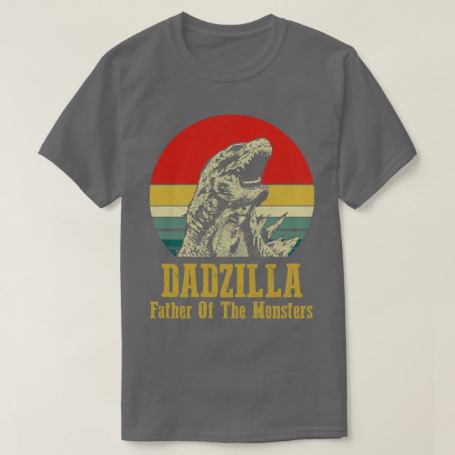 Dadzilla Father Of Monsters T-Shirt (Design Front)