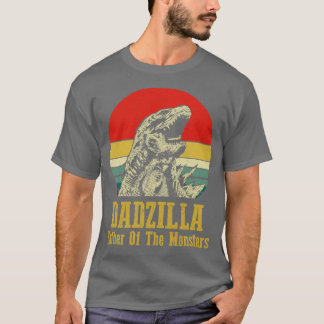 Dadzilla Father Of Monsters T-Shirt