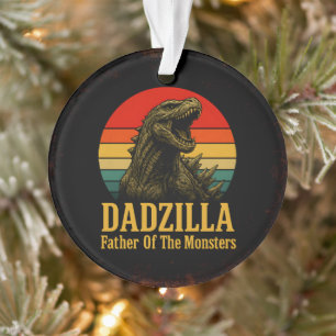 Dadzilla Father Of The Monsters Fathers Day Ornament