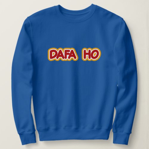 Dafa Ho Desi Expression Indian  Get Lost Funny Sweatshirt