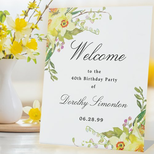 Daffodil Floral 40th Birthday Party Welcome Pedestal Sign