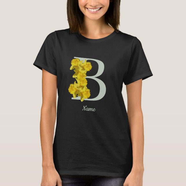 Daffodil Monogram Initial B Personalized T-Shirt (Front)