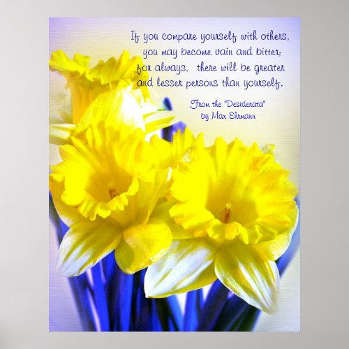 Daffodils pop art with Desiderata quote yellow Poster