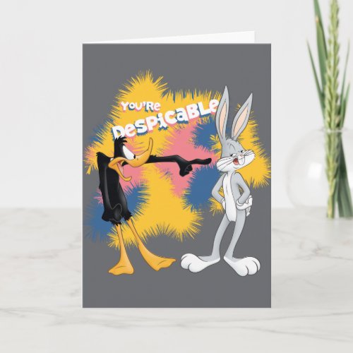 DAFFY DUCK  BUGS BUNNY Youre Despicable Card