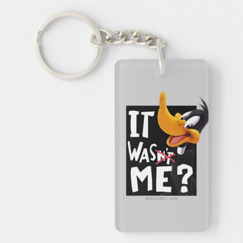 DAFFY DUCKâ_ It Wasnt Me  Was Me Keychain
