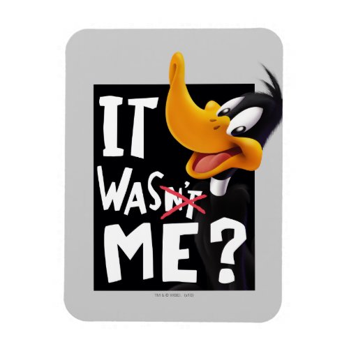 DAFFY DUCK_ It Wasnt Me  Was Me Magnet