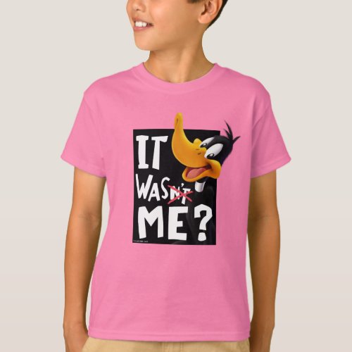 DAFFY DUCK_ It Wasnt Me  Was Me T_Shirt