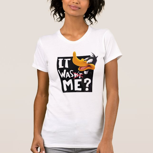 DAFFY DUCK™- It Wasn't Me / Was Me T-Shirt (Front)