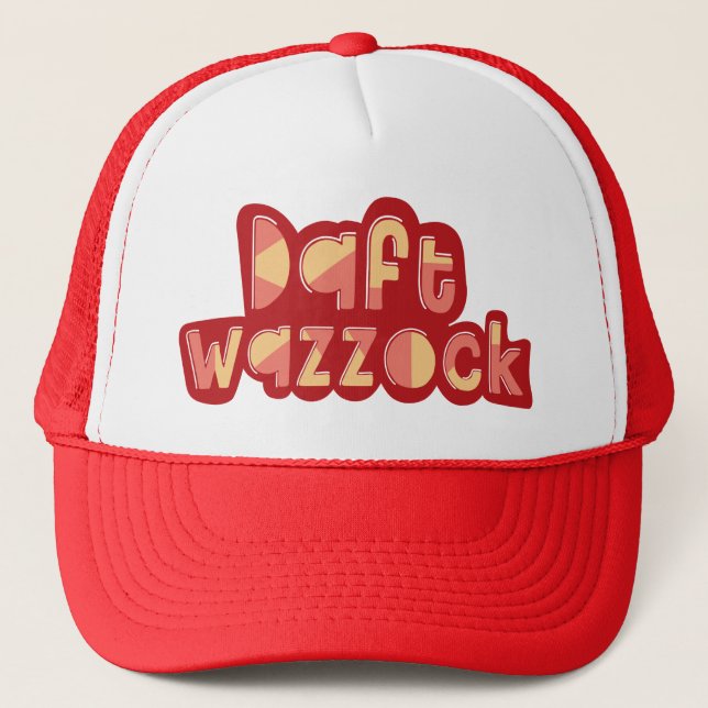 Daft Wazzock, England, Yorkshire Slang Hat (Front)