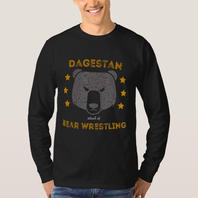 Dagestan School Of Bear Wrestling 1 T-Shirt (Front)