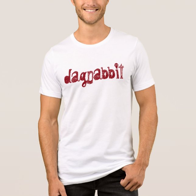 Dagnabbit Funny Slang Word T-Shirt Design -  Tri-Blend Shirt (Front)