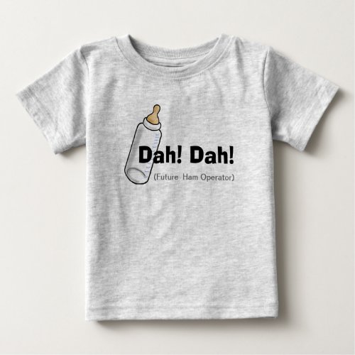 Dah Dah Ham Radio Baby Shirt
