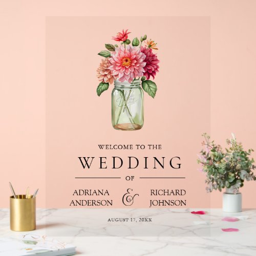 Dahlia Floral Mason Jar Wedding Welcome Acrylic Sign