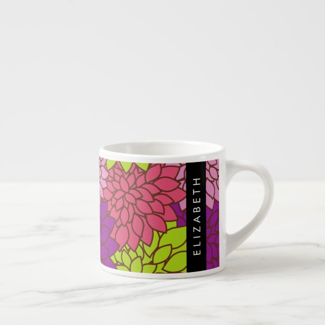 Dahlia Flowers, Colorful Flowers, Your Name Espresso Cup (Right)