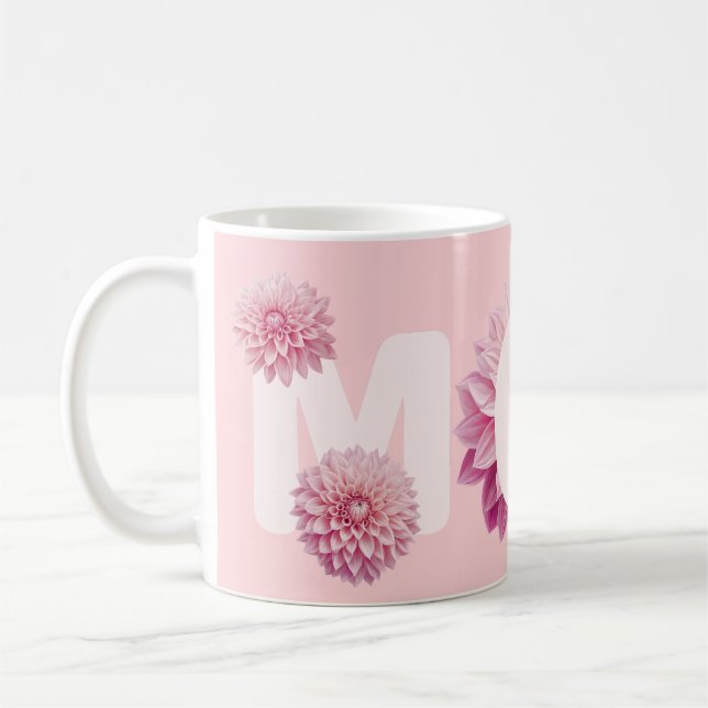 Dahlia Flowers For Mom Coffee Mug (Left)