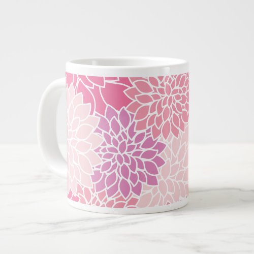 Dahlia Flowers Pattern Of Flowers Pink Dahlia Giant Coffee Mug