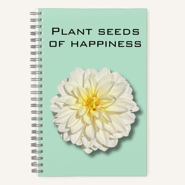 Dahlia Plant Seeds of Happiness Notebook (Front)