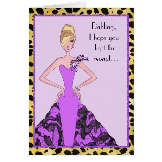 “Dahling, I Hope You Kept the Receipt!” Cards (Front)