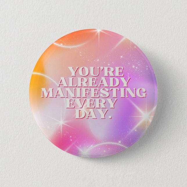 Daily Affirmation, Law of Attraction, Motivational Button (Front)
