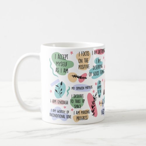 Daily AffirmationsInspirational Boho Self Love Coffee Mug