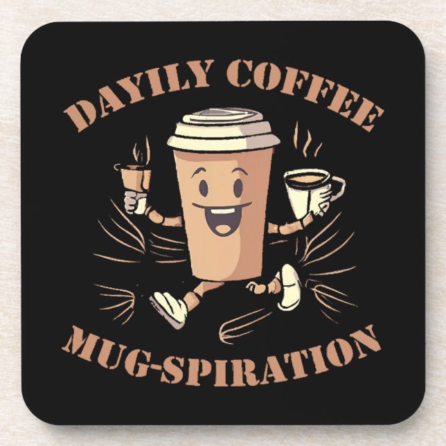 Daily Coffee Mugspiration Beverage Coaster (Front)