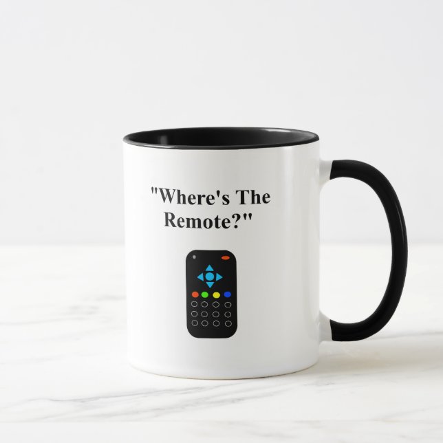 Daily Dadisms "Where's The Remote?" Mug (Right)