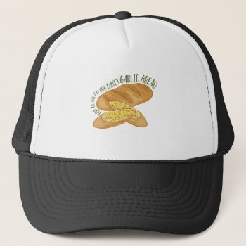 Daily Garlic Bread Trucker Hat by Windmilldesigns at Zazzle