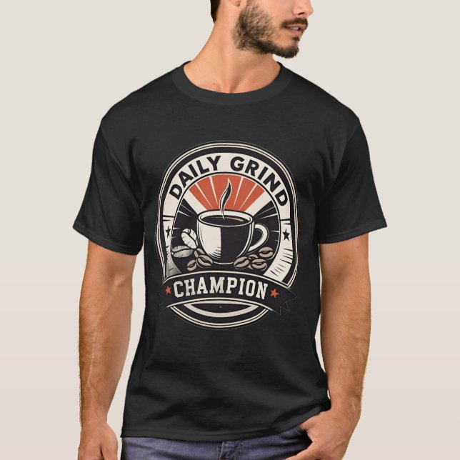 Daily Grind Champion: Retro Athletic Coffee Badge T-Shirt (Front)