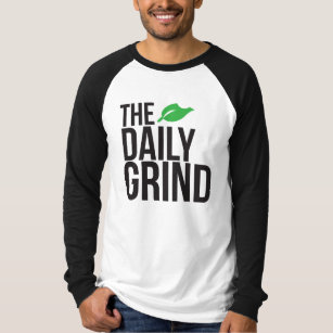 daily grind t shirt