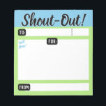 Daily kudos shout out employee recognition display notepad<br><div class="desc">Daily or occasional shout-outs or kudos in recognition of your employees everyday victories is easy with this notepad ready to glorify your staff on a moment's notice! Personalize it with your own text and color scheme.</div>