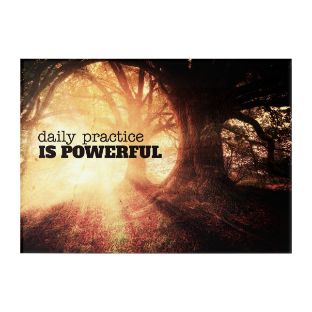 Daily Practice Acrylic Print (Front)