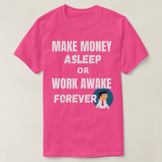 Daily reminders passive income T-Shirt (Design Front)