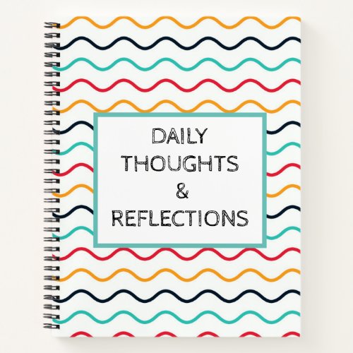 DAILY THOUGHTS  REFLECTION JOURNAL