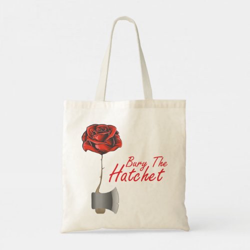 Daily Tote Bag  Bury The Hatchet 