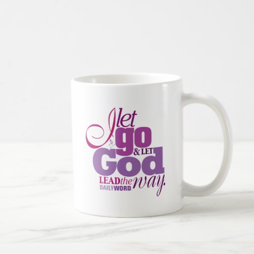 DAILY WORD Let Go Let God Mug
