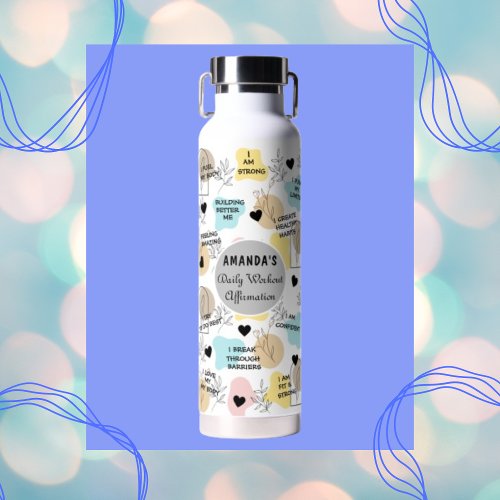 Daily Workout Affirmations Custom Water Bottle