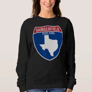 Daingerfield State Park Texas TX Highway Vacation  Sweatshirt