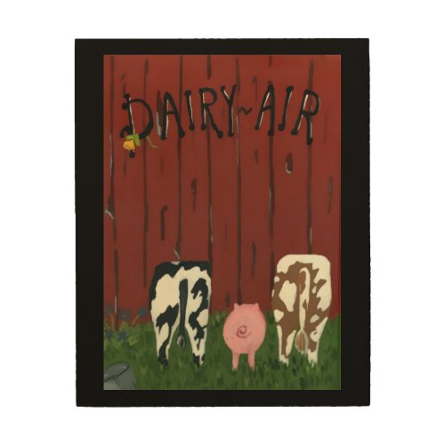 Dairy Air Wood Wall Art