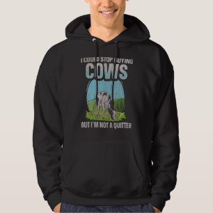 Dairy Cow Farming Quote for a Cow Feeder Hoodie