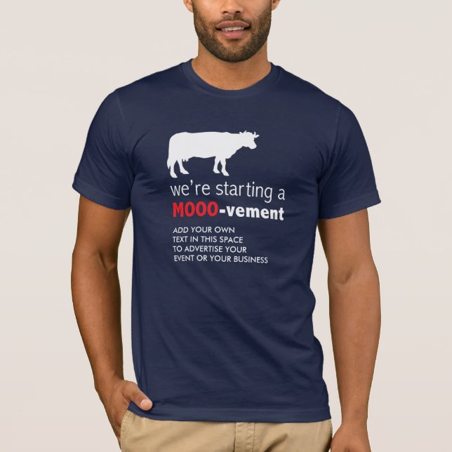 Dairy Farm Cow Lover Funny Start a Mooovement T-Shirt (Front)
