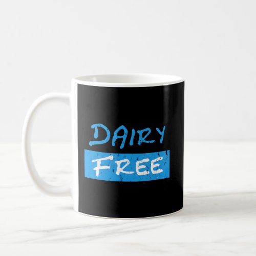 Dairy Free No Milk Distressed Coffee Mug