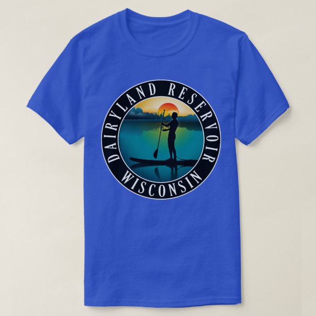 Dairyland Reservoir Wisconsin Paddleboarding T-Shirt (Design Front)