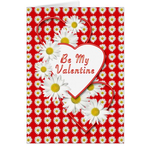 Daisies and Hearts Be My Valentine Card