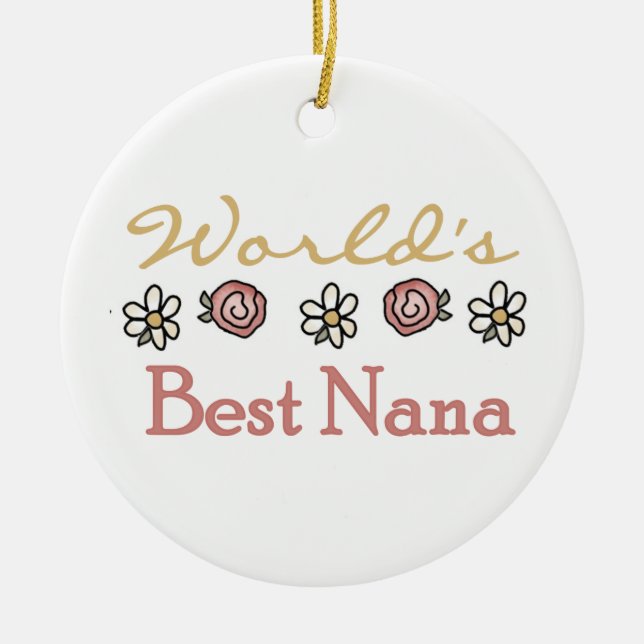 Daisies and Roses Best Nana Gifts Ceramic Ornament (Front)