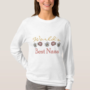 Daisies and Roses World's Best Nana Tshirts