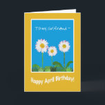 Daisies April Birthday Card for Girlfriend<br><div class="desc">A fun April Birthday Card for a Girlfriend,  with three White Daisies on a Sky Blue background. Part of the Posh & Painterly 'Daisy Chain' collection.</div>