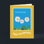 Daisies April Birthday Card for Sister<br><div class="desc">A fun April Birthday Card for a Sister,  with three White Daisies on a Sky Blue background. Part of the Posh & Painterly 'Daisy Chain' collection.</div>
