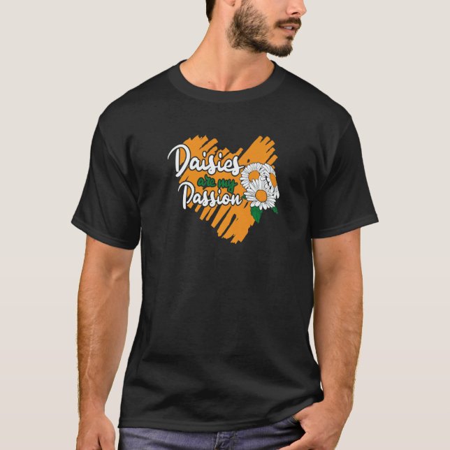 Daisies Are My Passion  Digging Prospecting Gold M T-Shirt (Front)