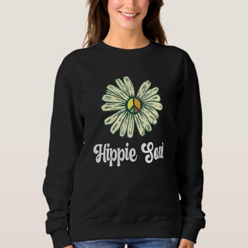 Daisy 60s 70s Hippies Flowers Peace Sign Daisies H Sweatshirt